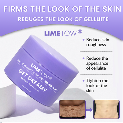 LIMETOW® GET-DREAMY Overnight Toning Whip